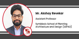 Interview Ar Akshay Revekar Assistant Professor at Symbiosis School of Planning Architecture and Design Nagpur